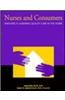Nurses and Consumers: Partners in Assuring Quality Care in the Home