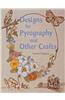 Designs for Pyrography and Other Crafts