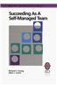 The Quality Improvement Series (Practical Guidebook Collection): Succeeding as a Self-Managed Team