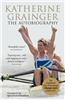 Katherine Grainger: The Autobiography