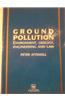 Ground Pollution: Environment, Geology, Engineering and Law