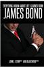 Everything I Know about Life I Learned from James Bond