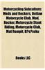 Motorcycling Subculture: Outlaw Motorcycle Club