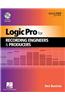 Logic Pro for Recording Engineers and Producers