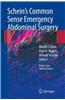 Schein's Common Sense Emergency Abdominal Surgery: An Unconventional Book for Trainees and Thinking Surgeons