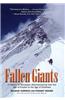 Fallen Giants: A History of Himalayan Mountaineering from the Age of Empire to the Age of Extremes