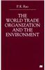 World Trade Organization and the Environment