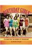 Birthday Girls: Celebrating the Bonds of Friendship