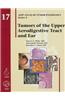 Atlas of Tumor Pathology, 4th Series: Tumors of the Upper Aerodigestive Tract and Ear