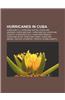 Hurricanes in Cuba: Hurricane Lili, Hurricane Gustav, Hurricane Georges, Hurricane Noel, Hurricane Ida, Hurricane Charley, Hurricane Dolly