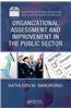 Organizational Assessment and Improvement in the Public Sector