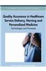 Quality Assurance in Healthcare Service Delivery, Nursing and Personalized Medicine: Technologies and Processes