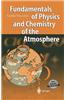 Fundamentals of Physics and Chemistry of the Atmosphere