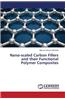 Nano-Scaled Carbon Fillers and Their Functional Polymer Composites