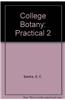 College Botany: 2: Practical