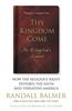Thy Kingdom Come: How the Religious Right Distorts Faith and Threatens America; An Evangelical's Lament