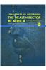 Challenges in Reforming the Health Sector in Africa: Reforming Health Systems Under Economic Siege - The Zimbabwean Experience