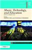 Music, Technology, and Education: Critical Perspectives