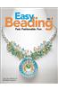 Easy Beading, volume 7: Fast, Fashionable, Fun: The Best Projects from the Sevetnth Year of BeadStyle Magazine