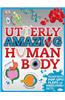Utterly Amazing Human Body