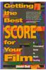 Getting the Best Score for Your Film
