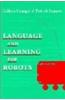 Language and Learning for Robots