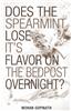 Does the Spearmint Lose it's Flavor on the Bedpost Overnight
