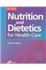 Nutrition and Dietetics for Health Care