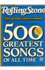 Rolling Stone 67 Selections From The 500 Greatest Songs Of All Time