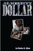 Almighty Dollar