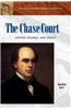 The Chase Court: Justices, Rulings, and Legacy
