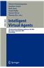 Intelligent Virtual Agents