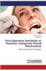 Post-Operative Sensitivity in Posterior Composite Placed Restorations