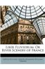 Liber Fluviorum: Or River Scenery of France