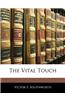 The Vital Touch