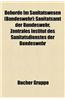 Behorde Im Sanitatswesen (Bundeswehr): Sanitatsamt Der Bundeswehr, Zentrales Institut Des Sanitatsdienstes Der Bundeswehr