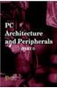 PC Architecture and Peripherals: v. 1