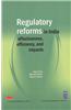 Regulatory Reforms in India: Effectiveness, Efficiency, and Impacts
