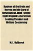 Hygiene of the Brain and Nerves and the Cure of Nervousness. with Twenty-Eight Original Letters from Leading Thinkers and Writers Concerning