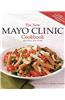 The New Mayo Clinic Cookbook 2nd Edition: Eating Well for Better Health