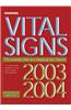 Vital Signs 2003-2004: The Trends That Are Shaping Our Future
