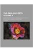 The English Poets; Selections with Critical Introductions by Various Writers and a General Introduction Volume 1