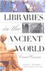 Libraries in the Ancient World