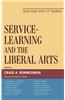 Service-Learning and the Liberal Arts