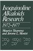 Isoquinoline Alkaloids Research 1972-1977