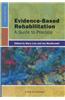 Evidence-Based Rehabilitation: A Guide to Practice