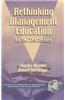 Rethinking Management Education for the 21st Century (Hc)