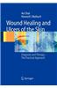 Wound Healing and Ulcers of the Skin