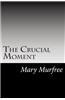 The Crucial Moment