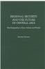 Regional Security and the Future of Central Asia: The Competition of Iran, Turkey, and Russia
